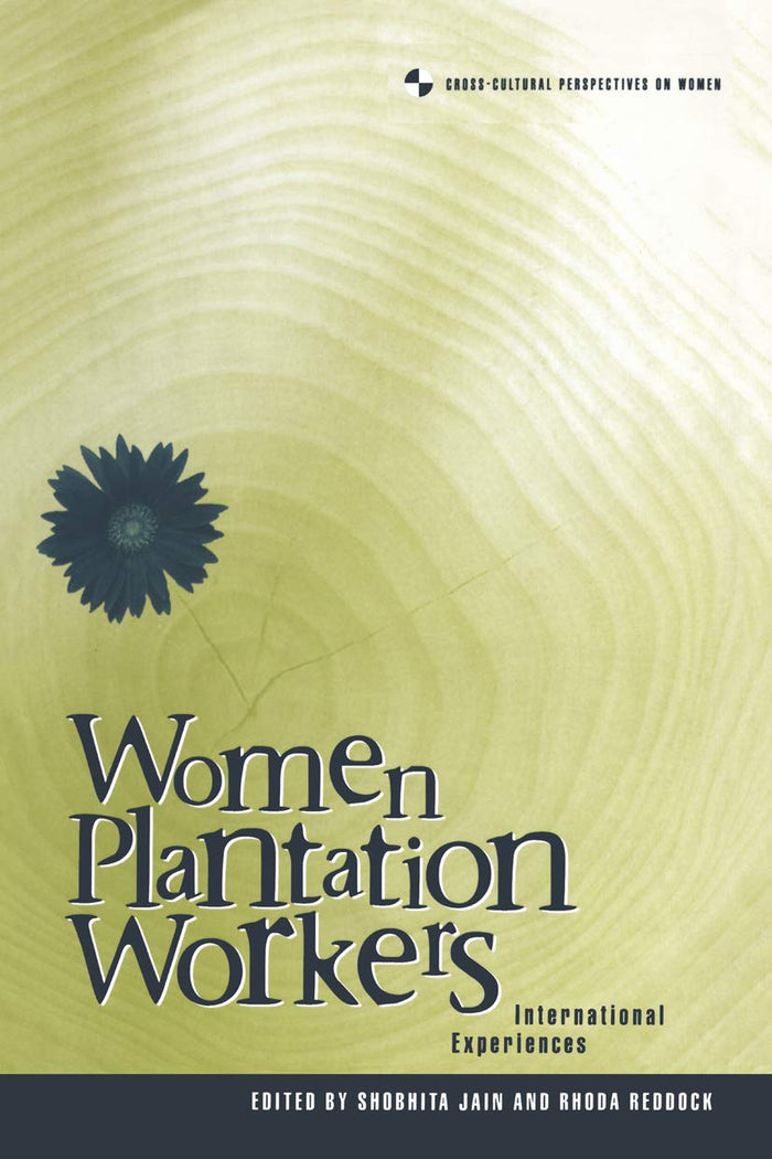 Women Plantation Workers: International Experiences (Cross-Cultural Perspectives on Women) - Paperback cover