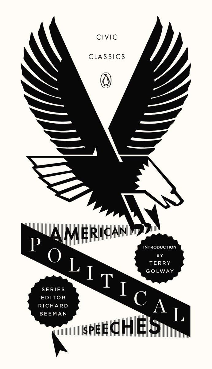 American Political Speeches (Penguin Civic Classics) - Paperback cover