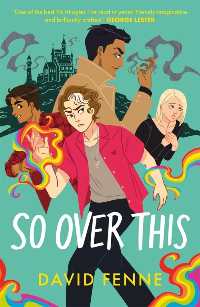 Ink Road So Over This The electric finale to the queer YA trilogy (The Overemotional Series). by David Fenne - Paperback cover
