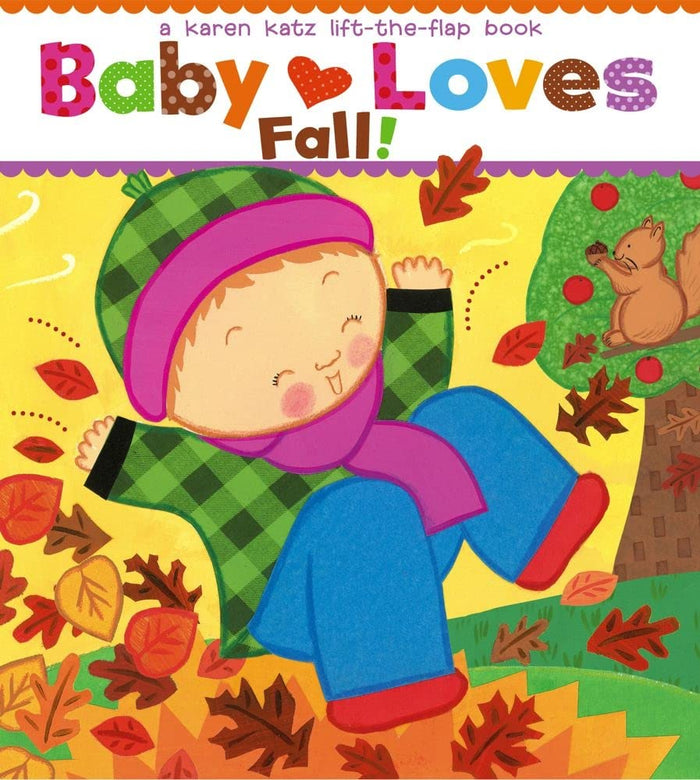 Baby Loves Fall!: A Karen Katz Lift-the-Flap Book by Karen Katz - Board Book cover