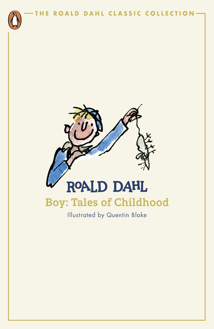Boy: Tales of Childhood (The Roald Dahl Classic Collection) by Roald Dahl - Paperback cover