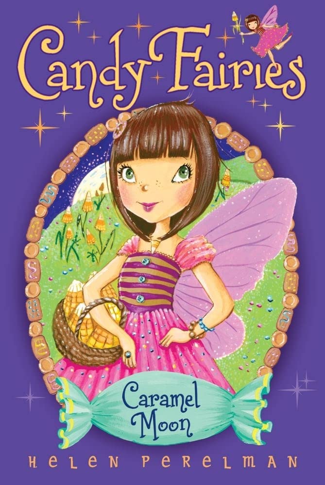 Caramel Moon (Candy Fairies) by Helen Perelman - Paperback cover