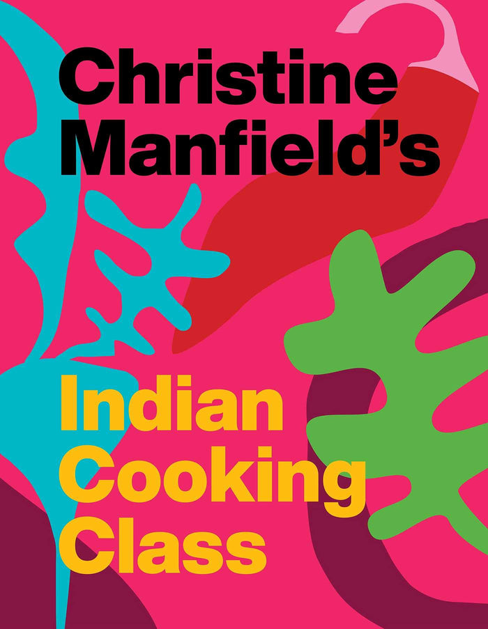 Christine Manfield's Indian Cooking Class by Christine Manfield - Hardcover cover