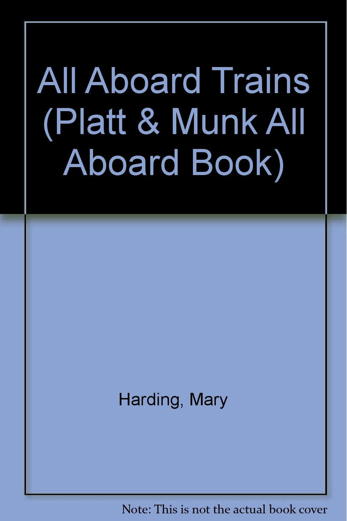 All Aboard Trains by Mary Harding - Hardcover cover