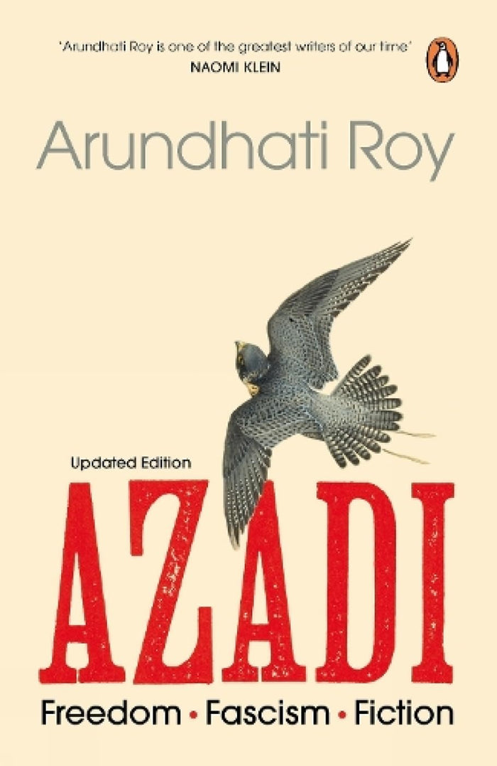 Azadi - Updated Edition: Freedom. Fascism. Fiction by Arundhati Roy - Hardcover cover
