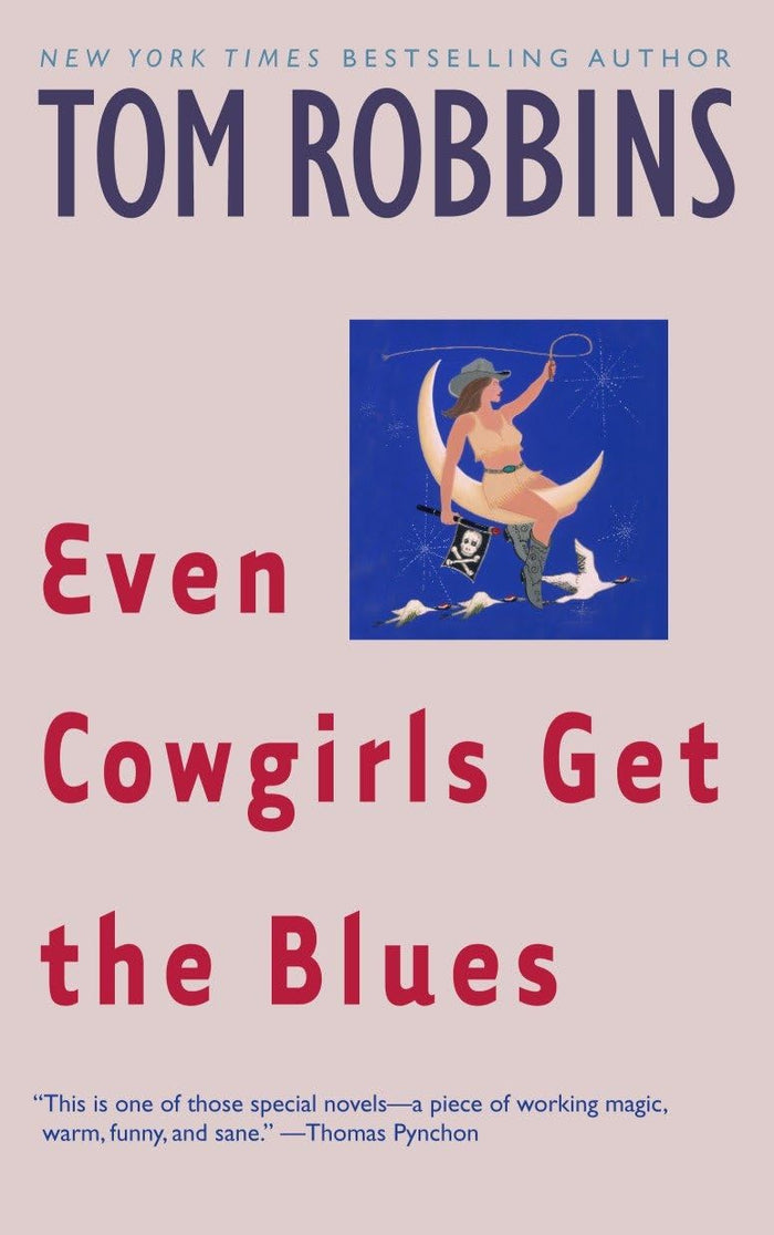 Even Cowgirls Get the Blues: A Novel by Tom Robbins - Paperback cover