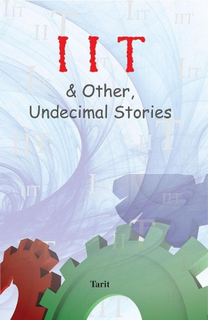 IIT & Other, Undecimal Stories by Wonder House Books - Paperback cover