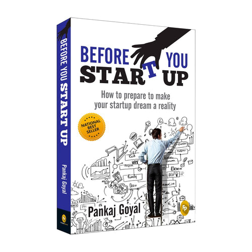 Before You Start Up : How to Prepare to Make Your Startup Dream a Reality by Pankaj Goyal - Paperback cover