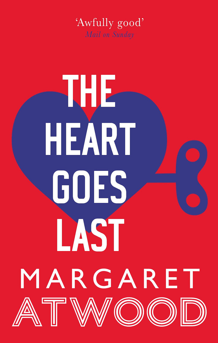 Heart Goes Last by Atwood Margaret - Paperback cover