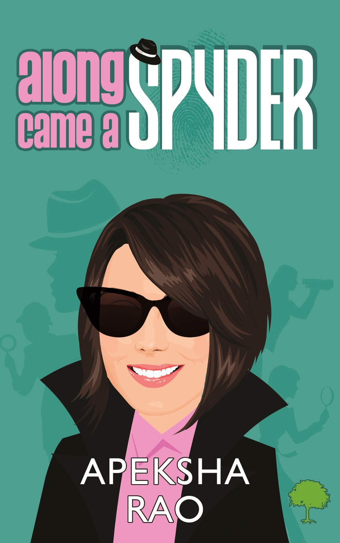 Along Came A Spyder by Apeksha Rao - Paperback cover