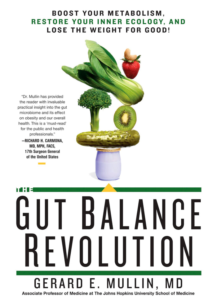 The Gut Balance Revolution: Boost Your Metabolism, Restore Your Inner Ecology, and Lose the Weight for Good! by Gerard E. Mullin - Paperback cover