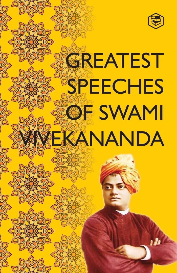 Greatest Speeches of Swami Vivekananda: Collection of 35 Speeches by Swami Vivekananda - Paperback cover