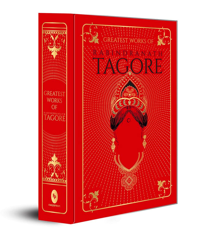 Greatest Works of Rabindranath Tagore (Deluxe Hardbound Edition) by Rabindranath Tagore - Hardcover cover