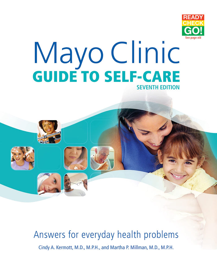Mayo Clinic Guide to Self-Care, 7th Ed: Answers for Everyday Health Problems by Martha P. Millman M.D. M.P.H. - Paperback cover