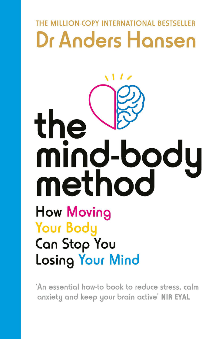 The Mind-Body Method: How Moving Your Body Can Stop You Losing Your Mind by Anders Hansen - Paperback cover