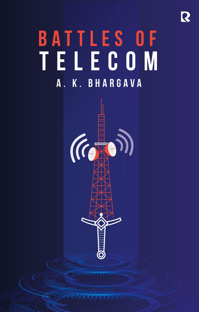 Battles of Telecom by A.K Bhargava - Paperback cover