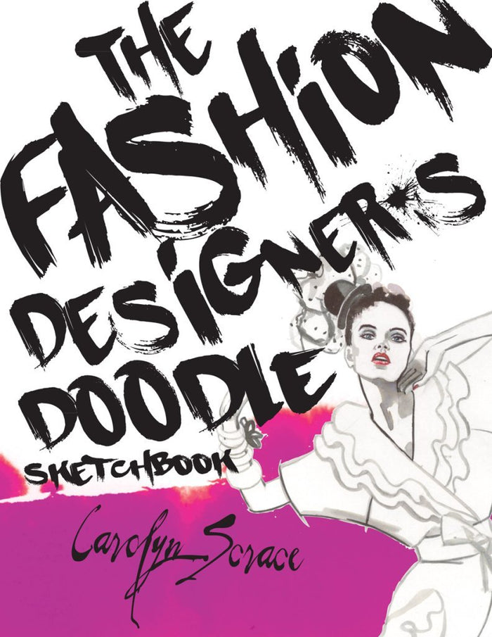 The Fashion Designer's Doodle Sketchbook by Carolyn Scrace - Paperback cover