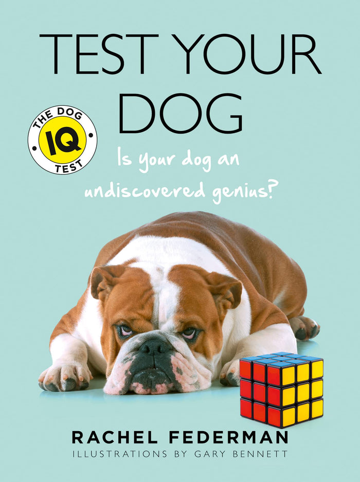 Test Your Dog: Is Your Dog an Undiscovered Genius? by Rachel Federman - Paperback cover