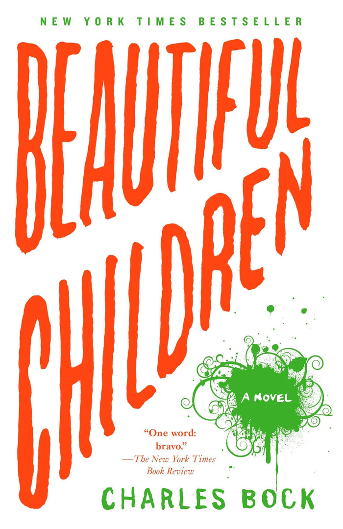 Beautiful Children: A Novel by Charles Bock - Paperback cover