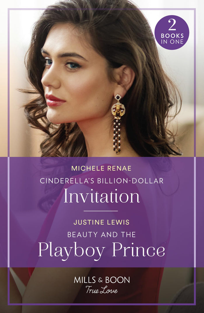 Cinderella's Billion-Dollar Invitation / Beauty And The Playboy Prince by Justine Lewis - Paperback cover