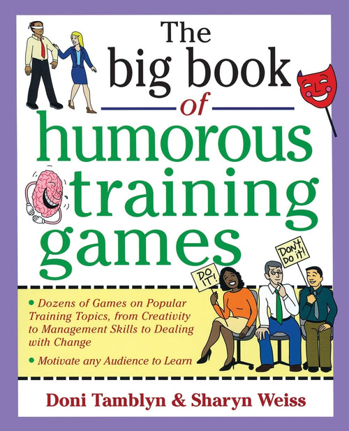 The Big Book of Humorous Training Games (Big Book of Business Games Series) by Doni Tamblyn - Paperback cover