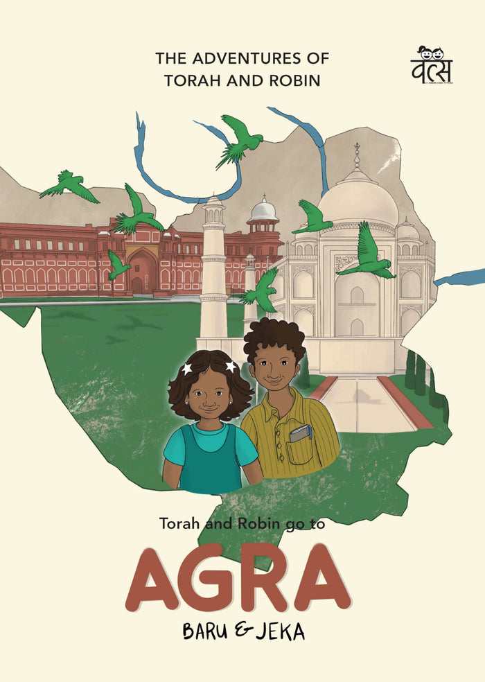Torah and Robin go to Agra: The Adventures Of Torah and Robin by Chandra Baruah Rajesh - Paperback cover