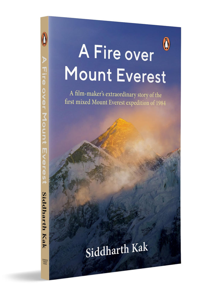 A Fire over Mount Everest: Everest Expedition History & Survival Narrative Based on India’s Historic 1984 Everest Mission and Bachendri Pal’s Summit Journey by Siddharth Kak - Paperback cover