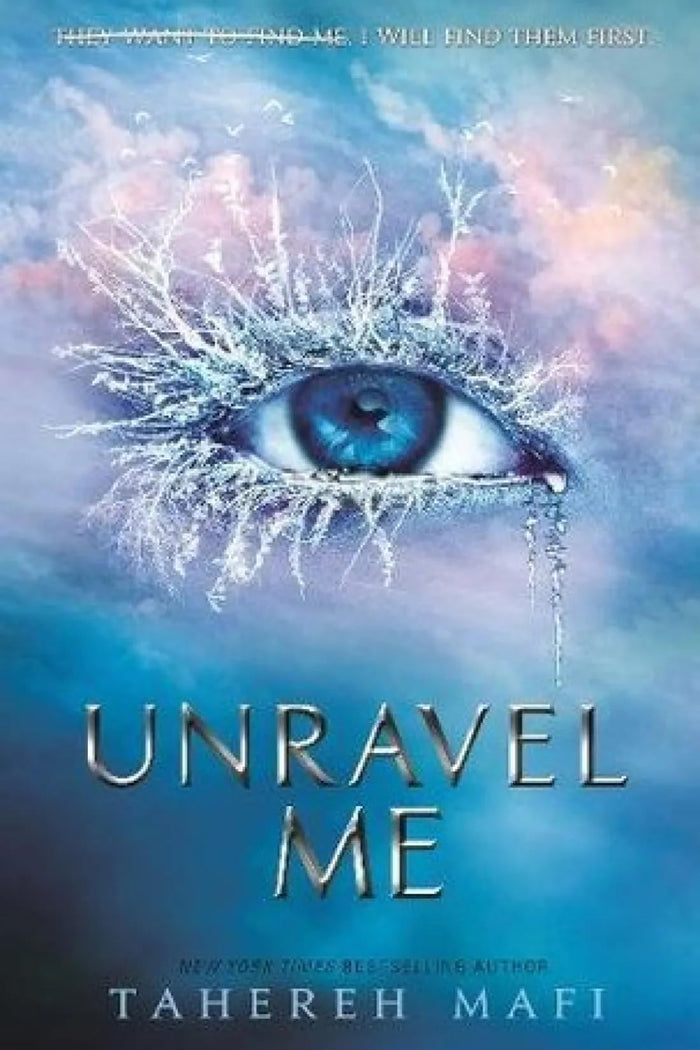 Unravel Me by Tahereh Mafi - Paperback cover