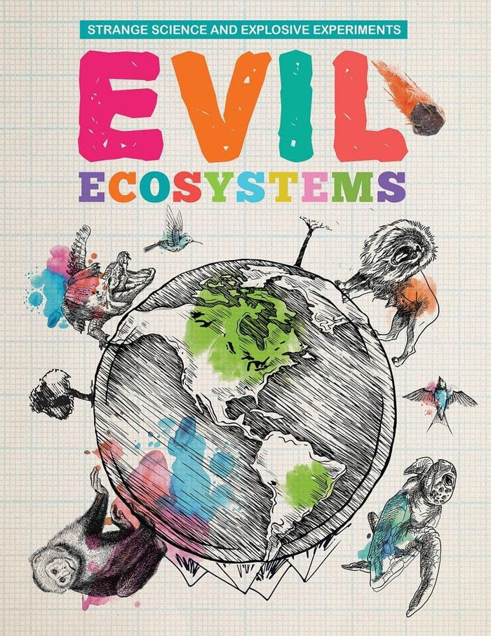 Evil Ecosystems (Strange Science and Explosive Experiments) by Mike Clark - Paperback cover