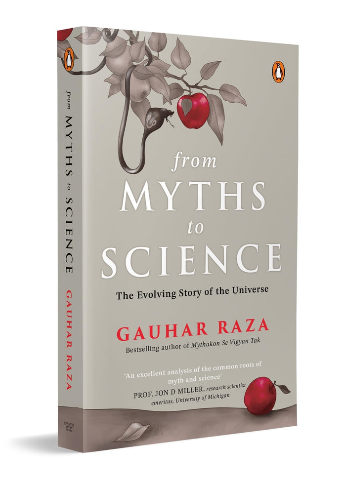 From Myths to Science: The Evolution of Religious Beliefs & Scientific Knowledge by Gauhar Raza - Paperback cover