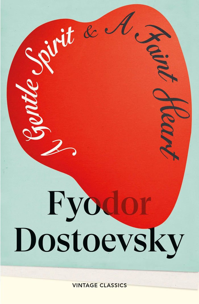 A Gentle Spirit & A Faint Heart (Brief Encounters) by Fyodor Dostoevsky - Paperback cover