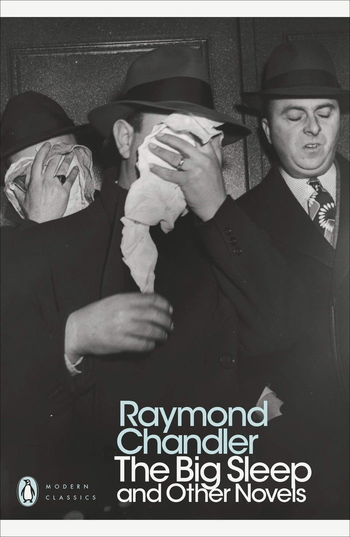 The Big Sleep and Other Novels (Penguin Modern Classics) by Raymond Chandler - Paperback cover