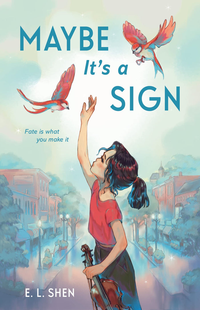 Maybe It’s a Sign by E. L. Shen - Hardcover cover