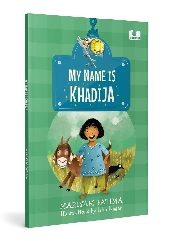 My Name is Khadija: Story of a Girl Who Wants to Change Her Name, Set in Uttar Pradesh | Ages 5+ (Hook Books) by Mariyam Fatima - Paperback cover