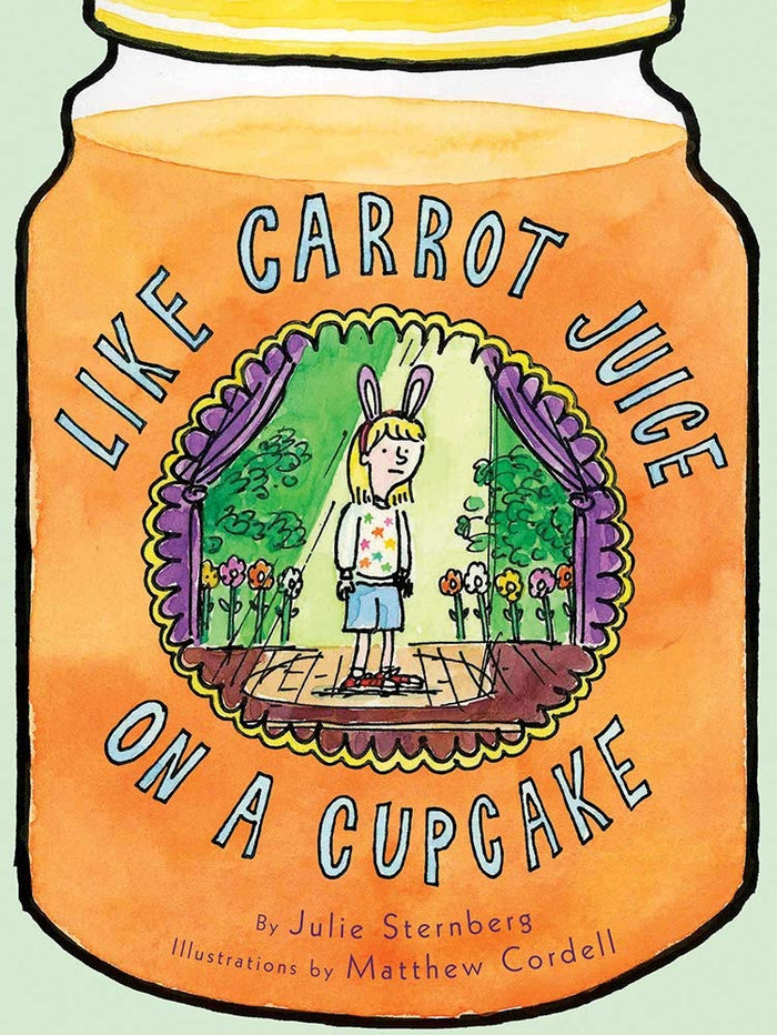 Like Carrot Juice on a Cupcake (Eleanor) by Julie Sternberg - Paperback cover