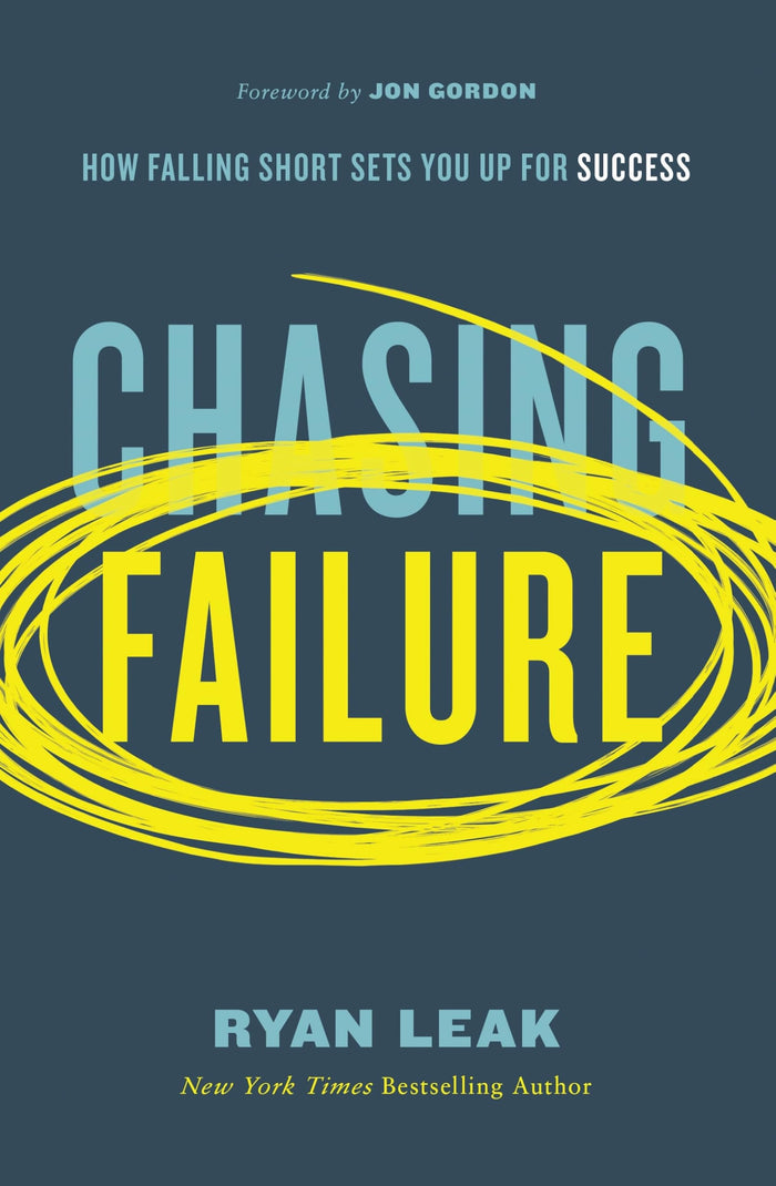 Chasing Failure: How Falling Short Sets You Up for Success by Ryan Leak - Hardcover cover