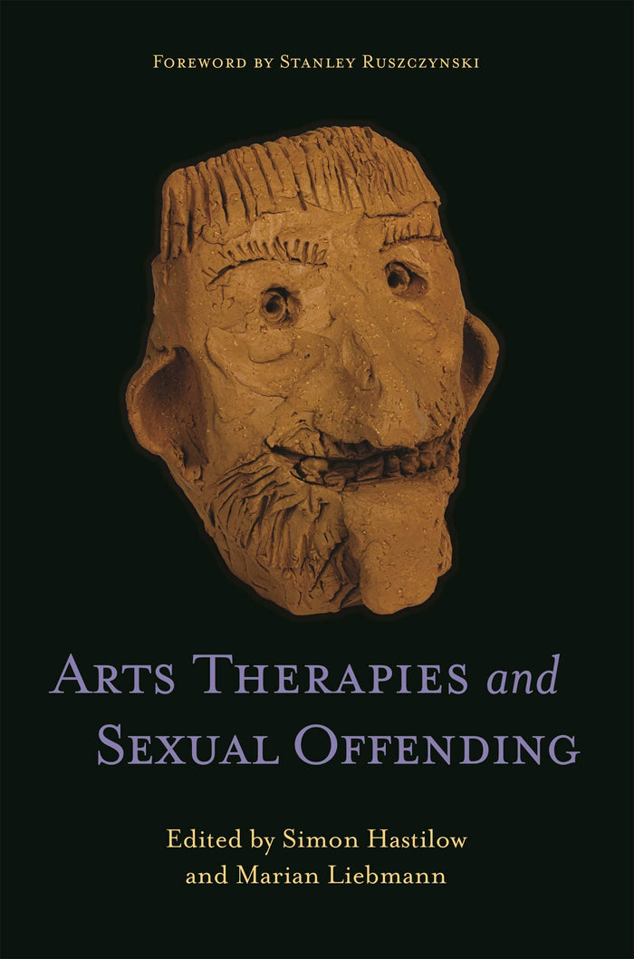 Arts Therapies and Sexual Offending by contributor - Paperback cover