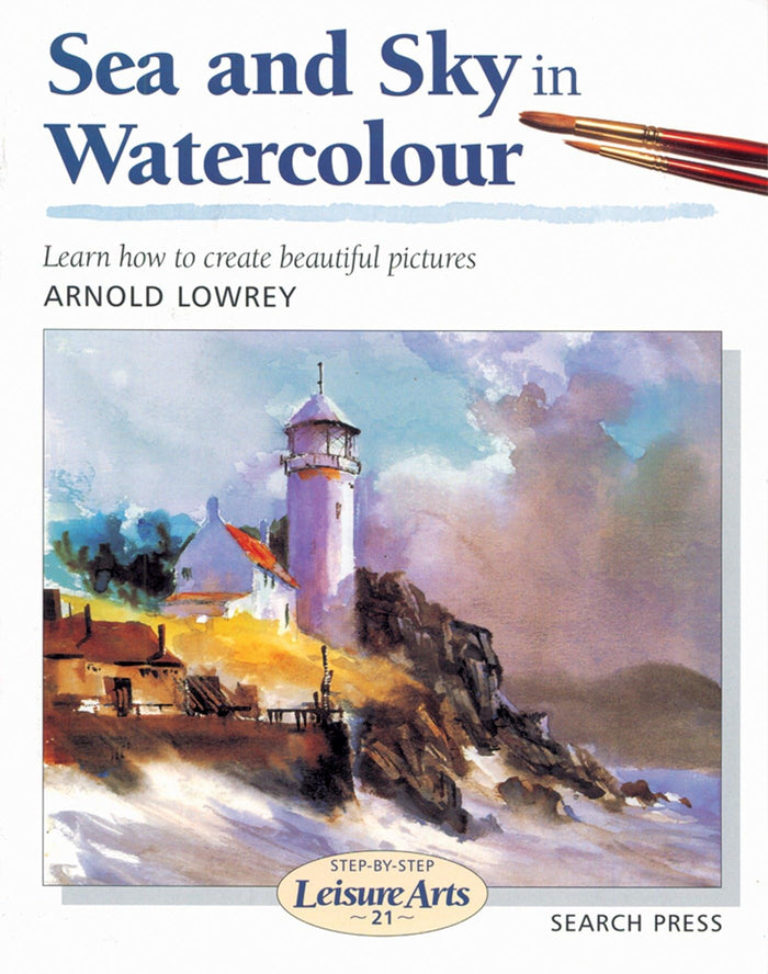 Sea and Sky in Water (Step-by-Step Leisure Arts) by Arnold Lowrey - Paperback cover