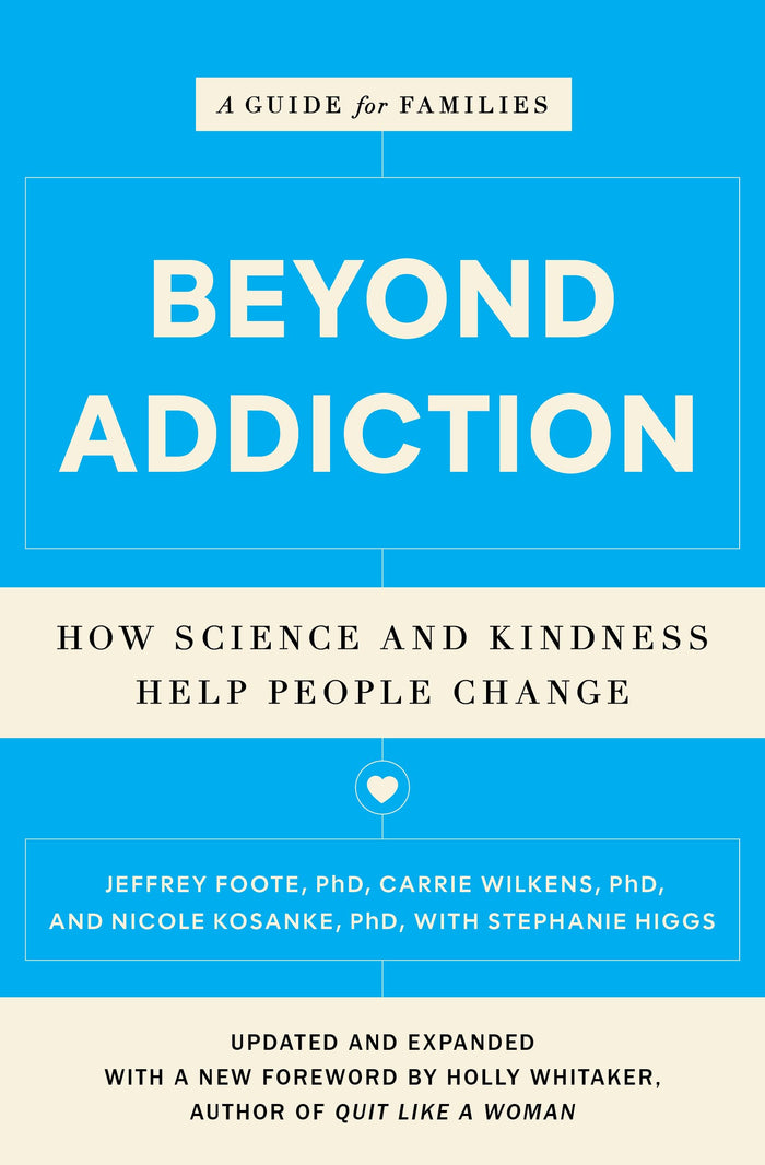 Beyond Addiction: How Science and Kindness Help People Change by Jeffrey Foote - Paperback cover