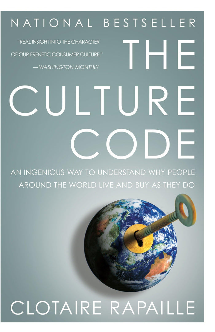 The Culture Code: An Ingenious Way to Understand Why People Around the World Live and Buy as They Do by Clotaire Rapaille - Paperback cover