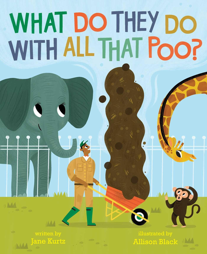 What Do They Do with All That Poo? by Jane Kurtz - Hardcover cover