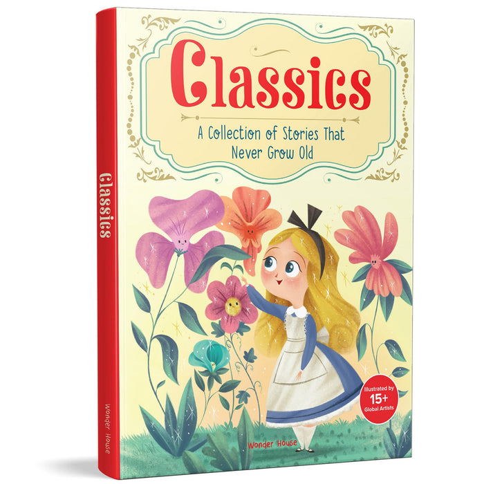 Classics: A Collection of Stories that Never Grow Old by Wonder House Books - Hardcover cover