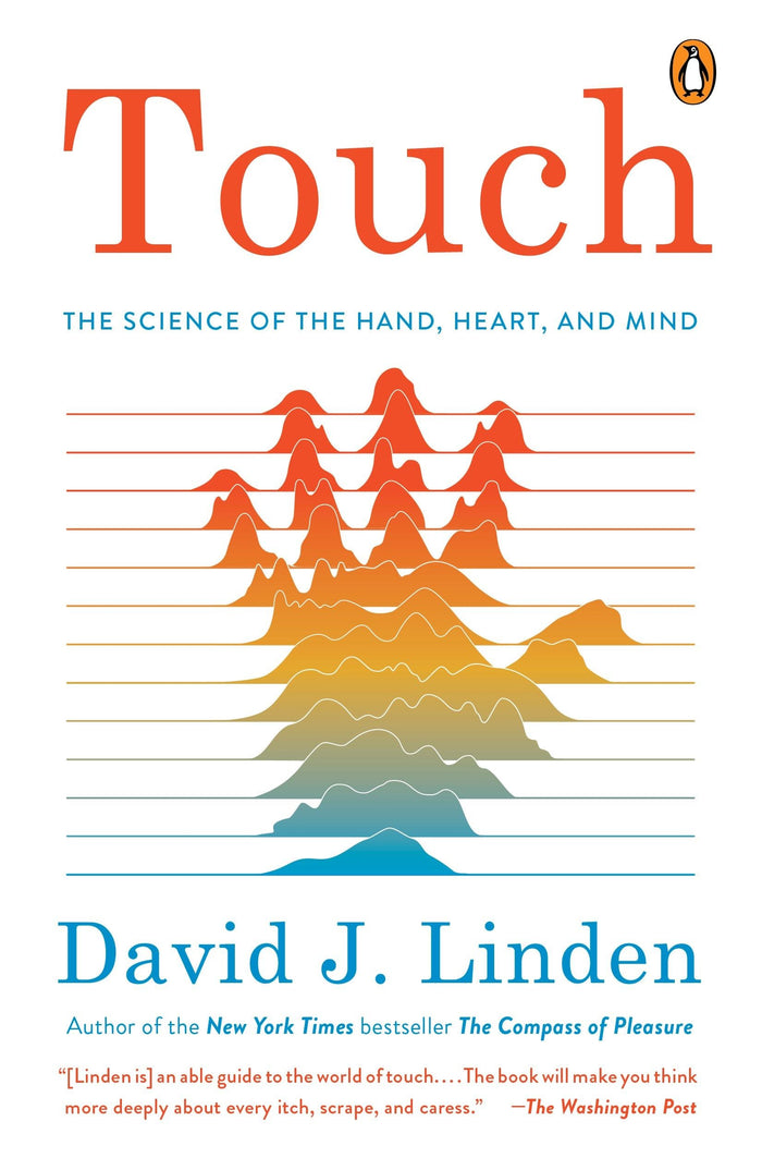 Touch: The Science of the Hand, Heart, and Mind by David J. Linden - Paperback cover