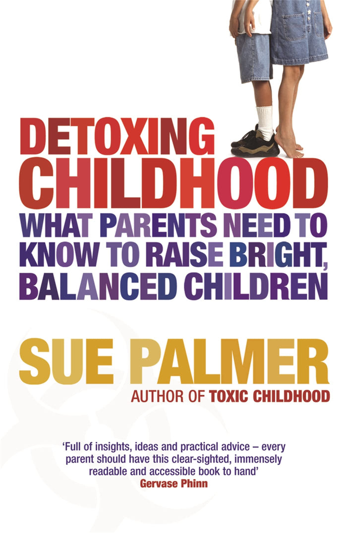 Detoxing Childhood by Sue Palmer - Paperback cover