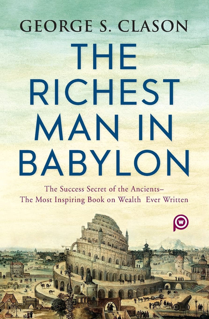 The Richest Man in Babylon (George S Clason) by George S Clason - Paperback cover