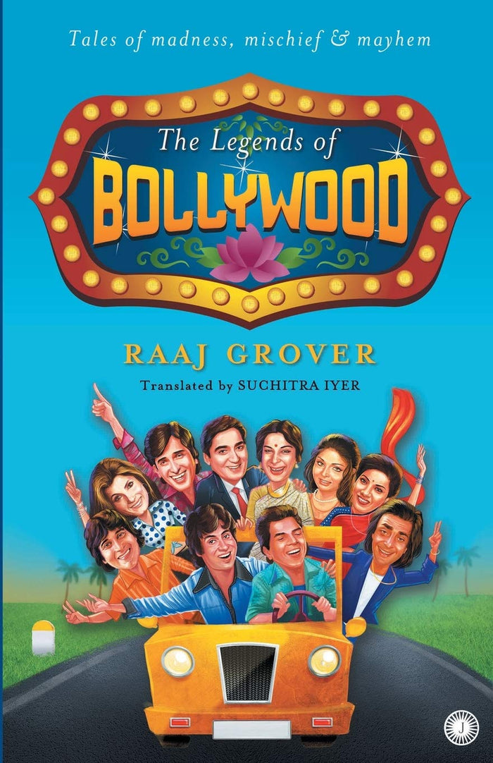 The Legends of Bollywood by Raaj Grover - Paperback cover