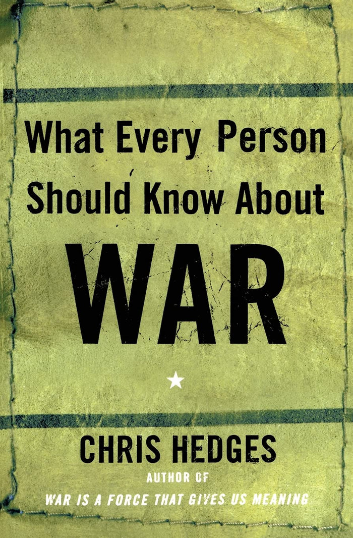 What Every Person Should Know About War by Chris Hedges - Paperback cover