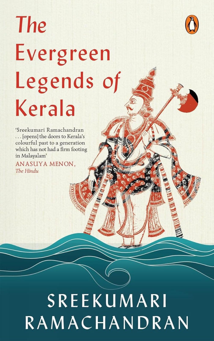 The Forever Green Lore and Legends of Kerala by Sreekumari Ramachandran - Paperback cover