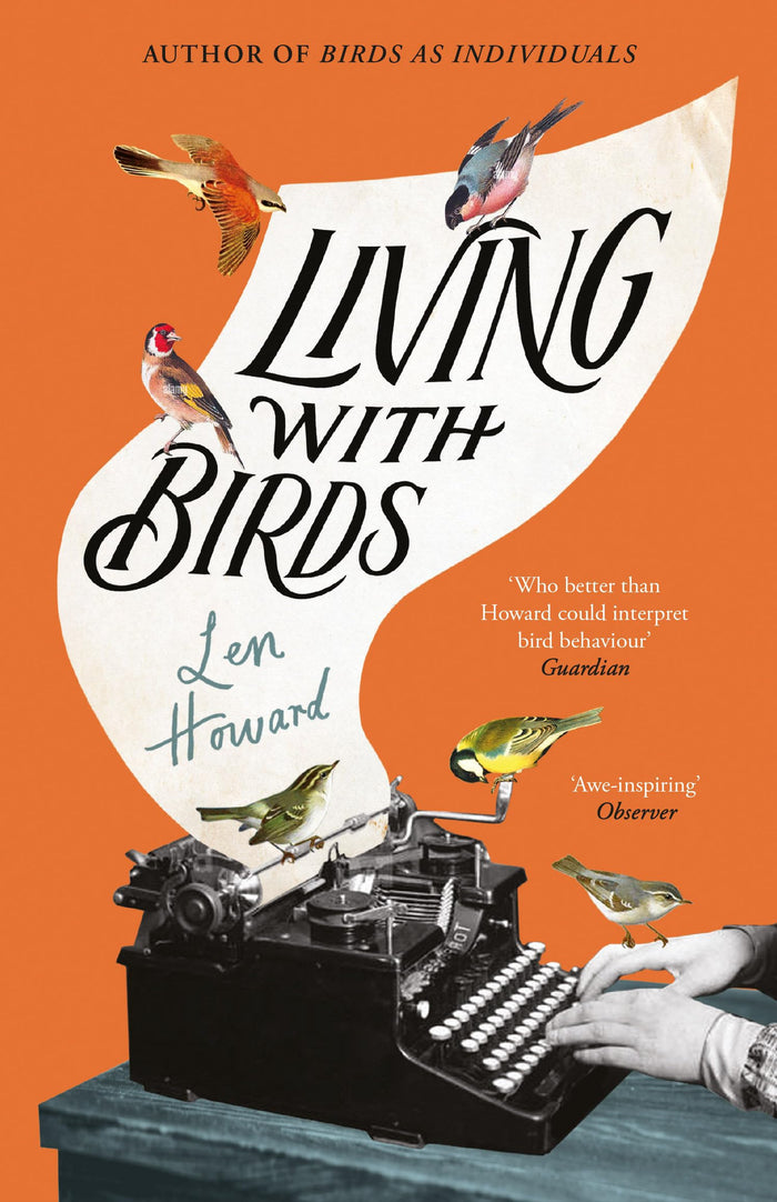 Living with Birds by Len Howard - Hardcover cover
