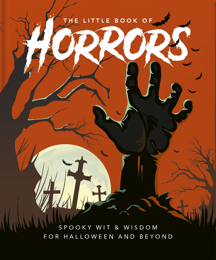 The Little Book of Horrors: A Celebration of the Spookiest Night of the Year (Little Books of Lifestyle, Reference & Pop Culture) by OH - Hardcover cover